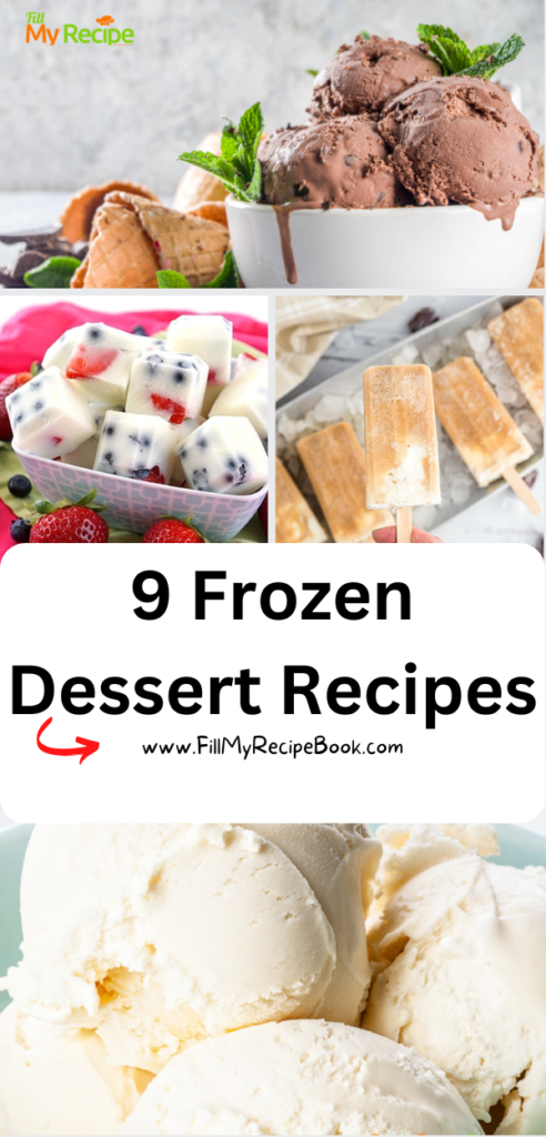 9 Frozen Dessert Recipes ideas that can become an appetizer or dessert. Easy cold make ahead snacks just for summer days for kids and adults.