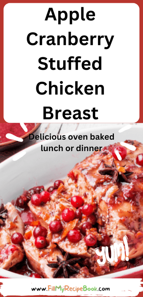 Apple Cranberry Stuffed Chicken Breast recipe. An easy bake idea with grilled chicken stuffed with honey, mustard and fruit mixture.