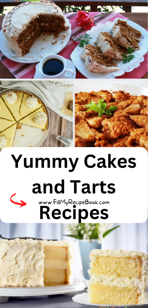 Yummy Cakes and Tarts Recipes ideas. No bake fridge tarts, and oven bake cakes chocolate and banana, vanilla, milk and lemon meringue tarts.
