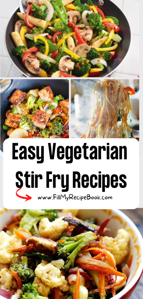 Easy Vegetarian Stir Fry Recipes with sauces. There are vegan stir fry recipe ideas and so easy to change ingredients and done in minutes.