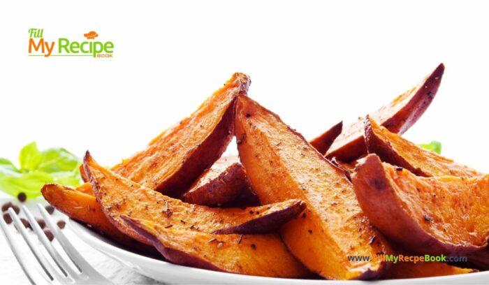 Roasted Sweet Potato Wedges recipe for a dinner meal. Delicious easy oven roast side dish for a lunch with meats and vegetables dish.