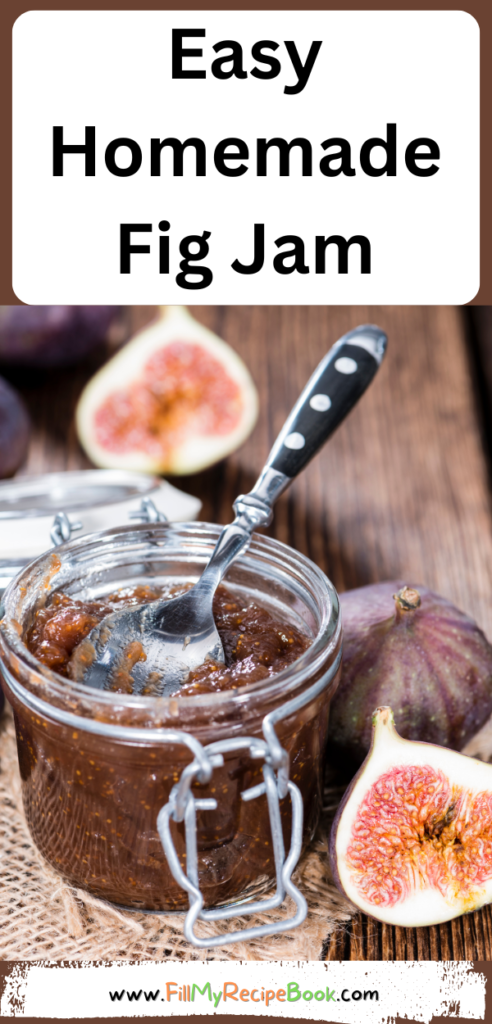 Easy Homemade Fig Jam recipe idea to create. A sweet vanilla jam for fillings and spreads on toasts or sandwiches and on crackers for snacks.