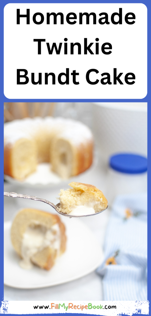 Homemade Twinkie Bundt Cake recipe. An easy fluffy cake with vanilla marshmallow cream filling for a dessert or snack for tea time.