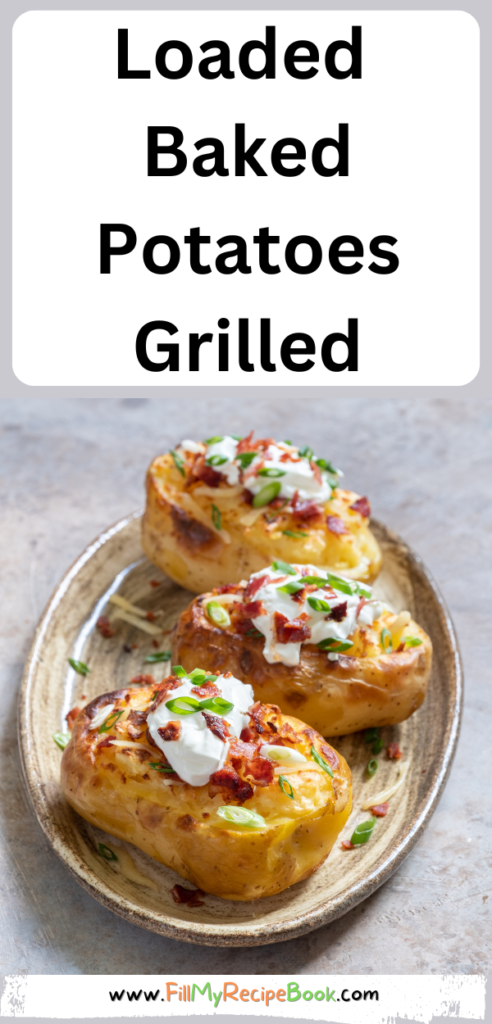 Loaded Baked Potatoes Grilled recipe. Easy homemade potato jackets filled with cream cheese and bacon bits topped with cheddar for a meal.