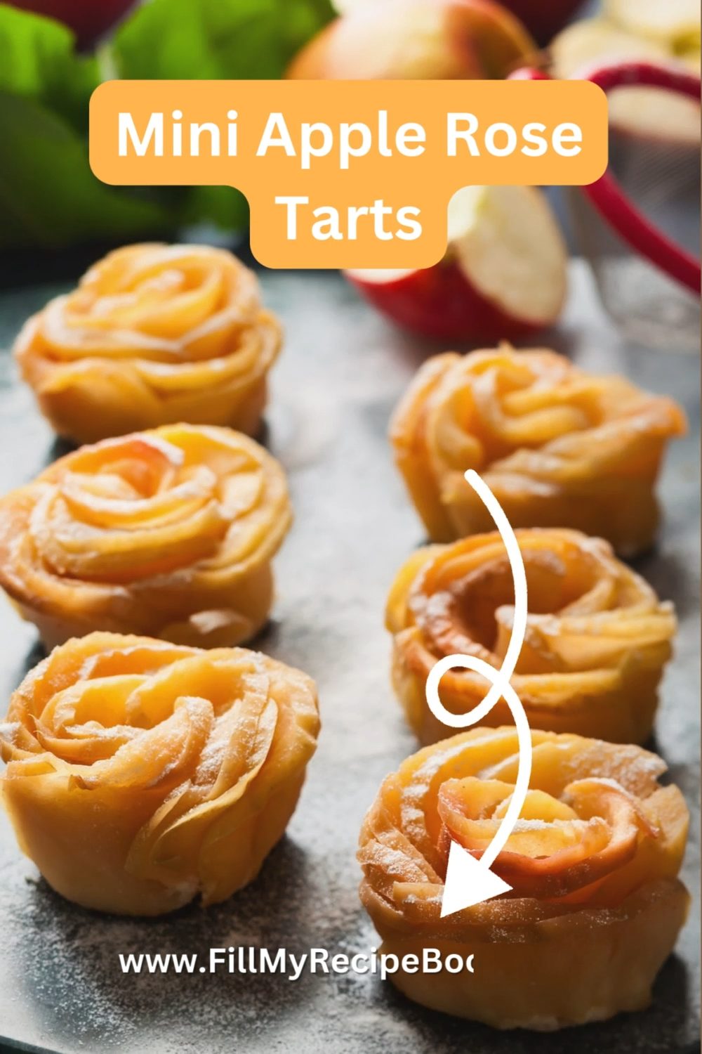 Mini Apple Rose Tarts - Fill My Recipe Book