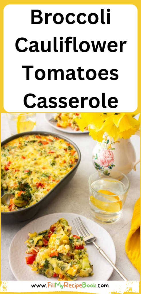 Broccoli Cauliflower Tomatoes Casserole recipe with peppers and spinach topped with cheese for a healthy family meal for lunch or dinner.