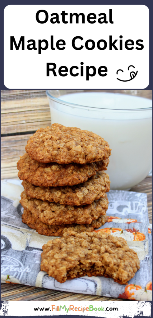 Oatmeal Maple Cookies Recipe with cinnamon. Easy healthy cookies or biscuits made with brown sugar for snacks or treats for kids.