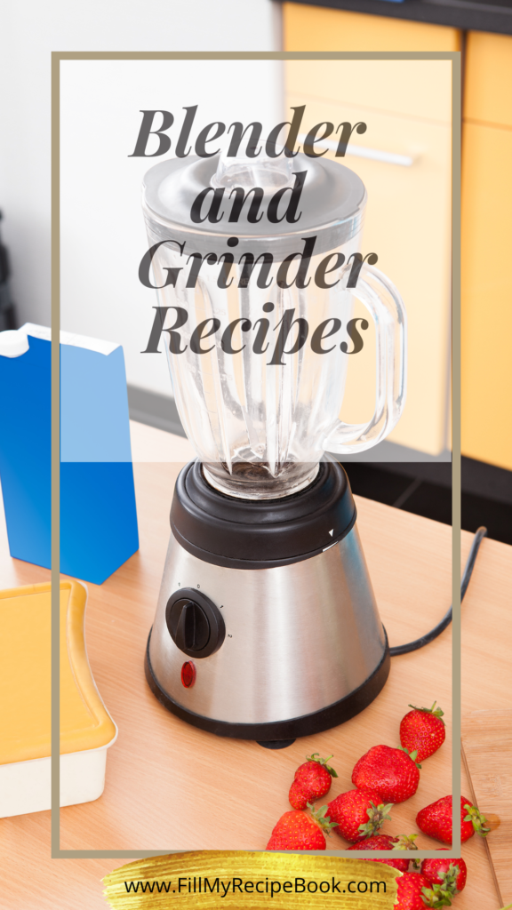 Blender and Grinder Recipes