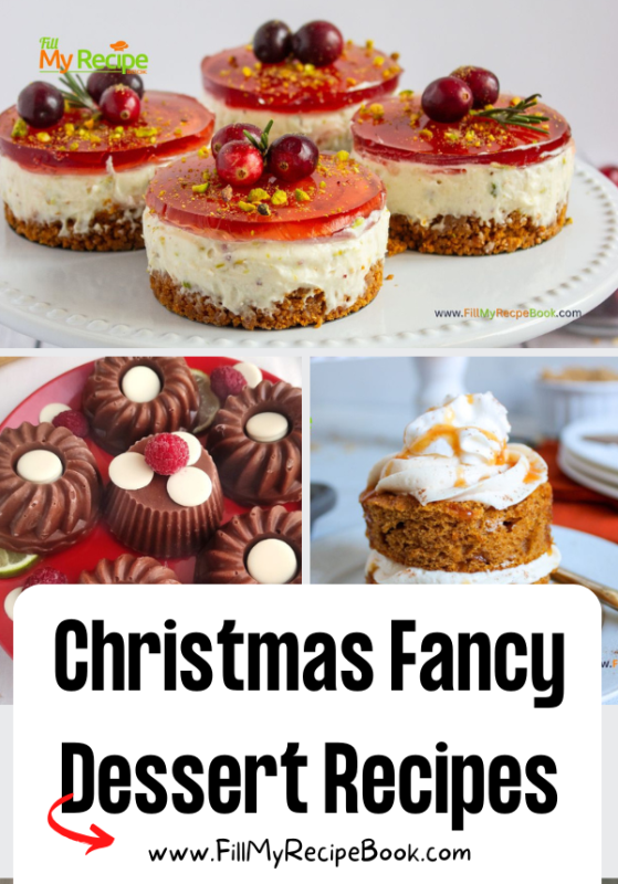 Christmas fancy dessert recipes ideas for an elegant and classy bake. Individual holiday party, plated beautiful cakes and mini desserts.