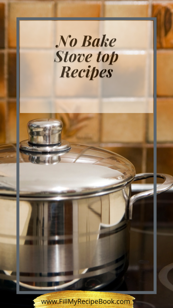 No Bake and Stove top Recipes