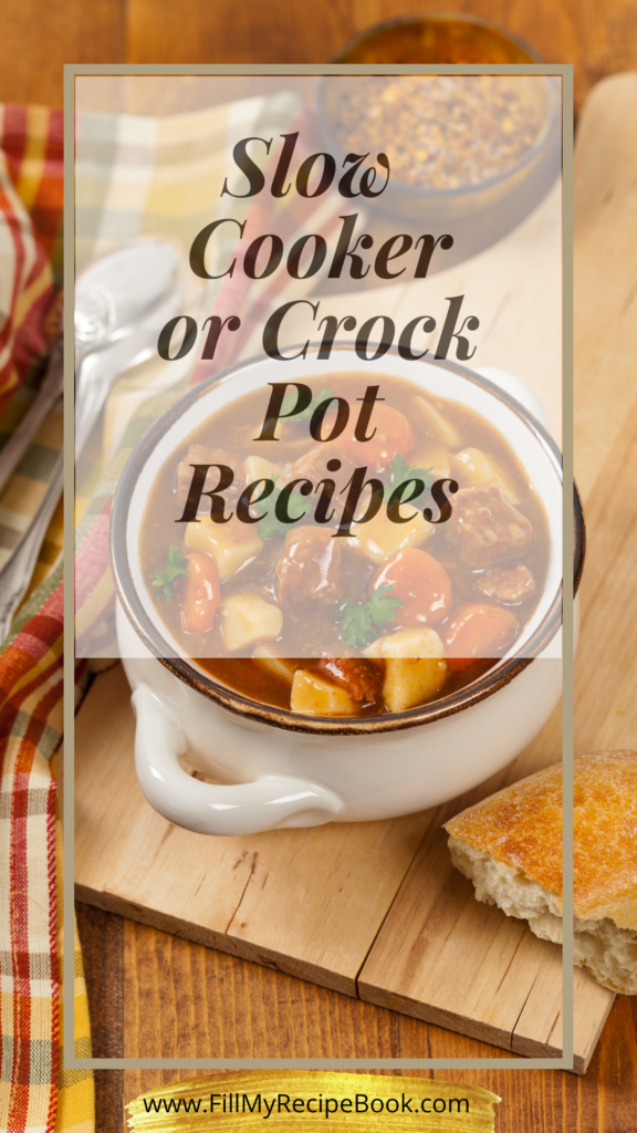 Slow Cooker or Crock pot Recipes