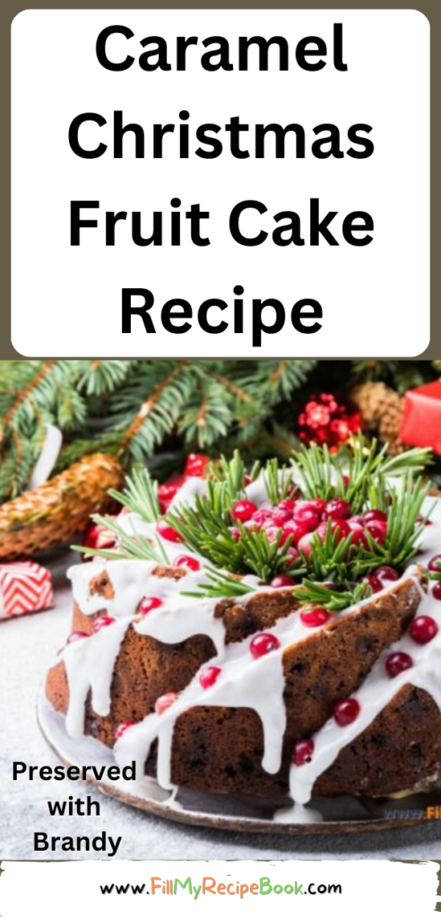 caramel Christmas fruit cake recipe baked in a shaped pan with shapes decorated with white glaze and decorated, preserved with brandy.