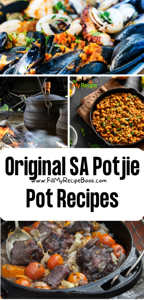 Original South African potjie pot recipes ideas for a one pot meal that’s cooked slowly in cast iron pot on coals, traditionally potjiekos.