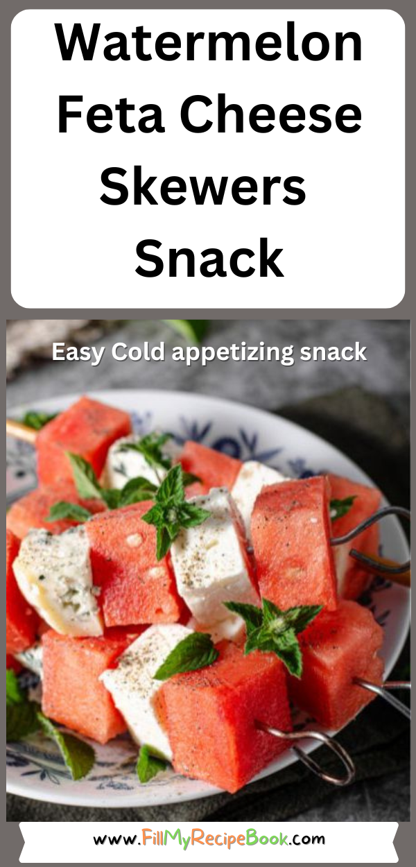 Watermelon Feta Cheese Skewers Snack. A Recipe Idea that is a quick and easy appetizer, perfect for a refreshing, healthy treat or snack at parties.