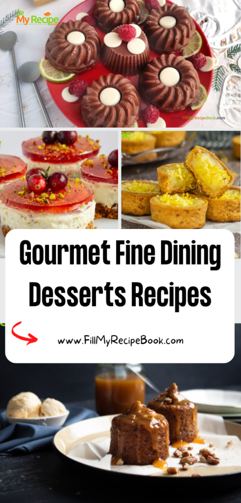 Gourmet Fine Dining Desserts Recipes ideas tastefully plated. The best easy homemade fancy mini desserts presented like restaurants.