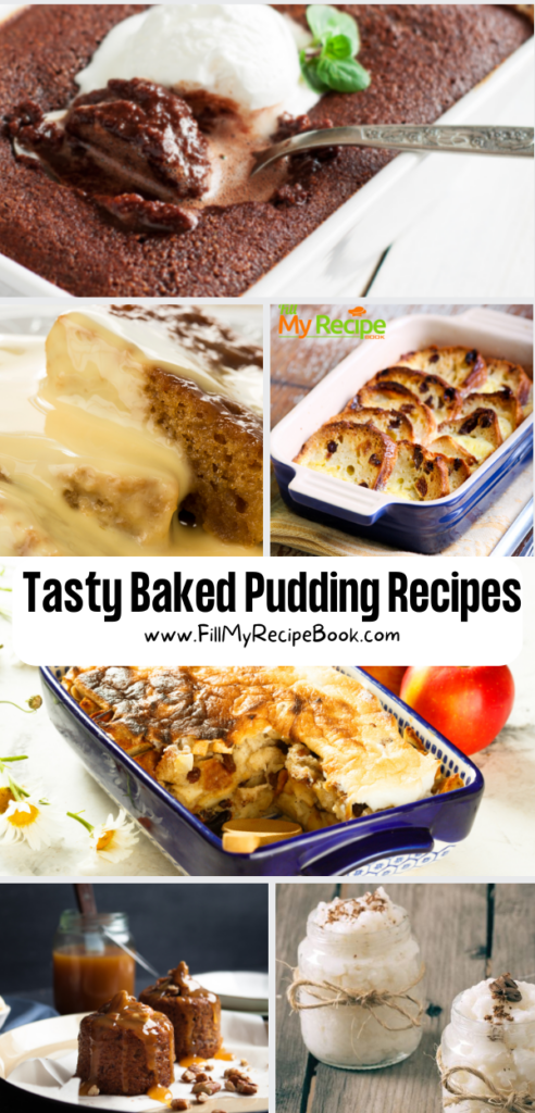 Tasty Baked Pudding Recipes ideas for a delicious warm Oven Baked dessert for family, all in one chocolate dish and sauces.