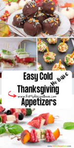 Easy Cold Thanksgiving Appetizers Recipes ideas. Healthy snacks to make ahead, fresh fruit and party food on a stick or toothpick.