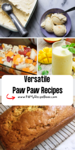 Versatile Paw Paw Recipes ideas to create. Easy fruit desserts or ice cream, smoothies as well as oven bakes with paw paw or papaya.